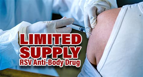 Limited Supply of RSV Anti-Body Drug - Mega Doctor News