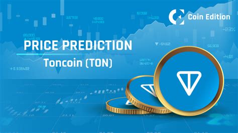 Toncoin (TON) Price Prediction 2024, 2025, 2026, 2027, 2028-2030