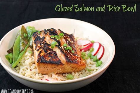 Glazed Salmon and Rice Bowl Recipe | I Can Cook That