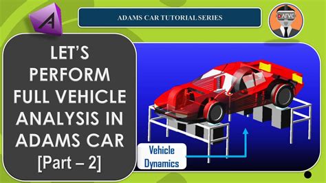 🔴 MSC ADAMS CAR TUTORIAL | FULL VEHICLE ANALYSIS [PART-2] | FULL ...