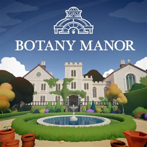 Botany Manor Switch Info, Guides & Wikis | Switcher.gg