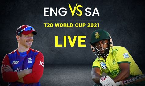 ENG vs SA Highlights T20 World Cup 2021 Streaming Hotstar JIOTV England vs South Africa Playing ...