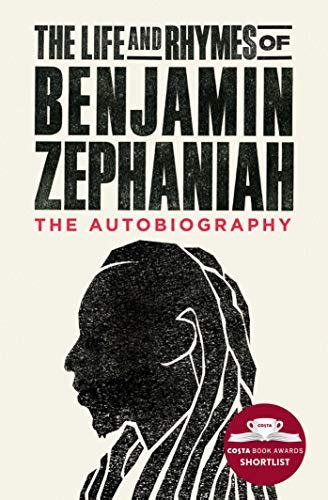 The Life and Rhymes of Benjamin Zephaniah: The Autobiography eBook ...