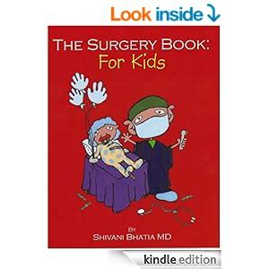 The Surgery Book: For Kids (Happy Kids Books Book 1) - Kindle edition by Shivani Bhatia ...