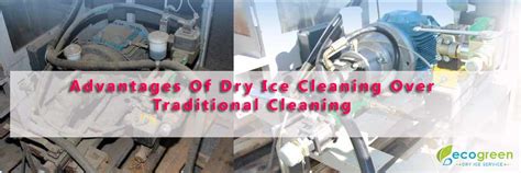 Advantages Of Dry Ice Cleaning Over Traditional Cleaning – Dryiceecogreen