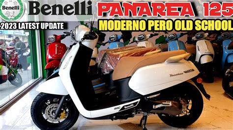 BENELLI PANAREA 125 CLASSIC SCOOTER | 2023 UPDATE | BEST SELLER CLASSIC SCOOTER - YouTube