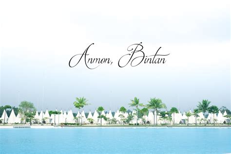 Anmon Bintan, our getaway experience - Shrug My Shoulder