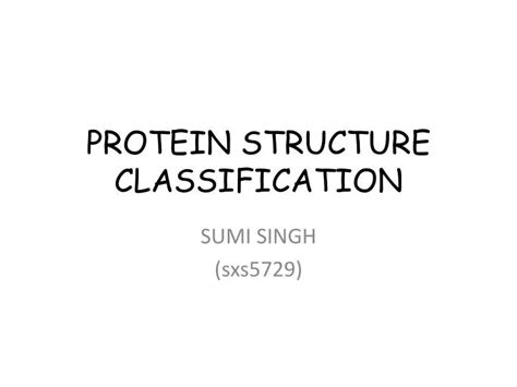 PPT - PROTEIN STRUCTURE CLASSIFICATION PowerPoint Presentation, free download - ID:1869255