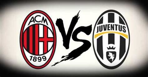 AC Milan vs. Juventus – PREDICTION & PREVIEW