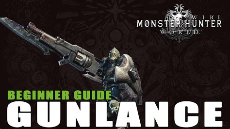 Monster Hunter World Guide: Gunlance - Fextralife