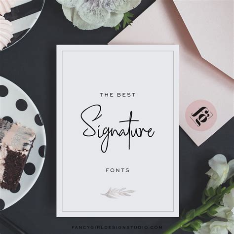 The Best Signature Fonts - Fancy Girl Designs