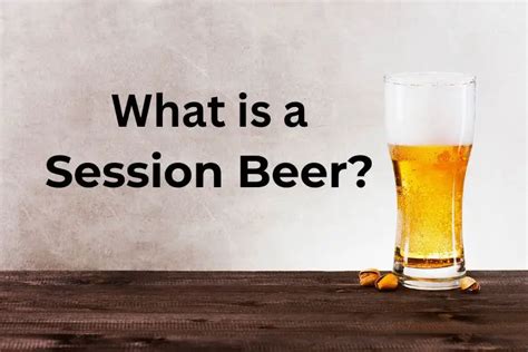 What Is A Session Beer? - Short Brews