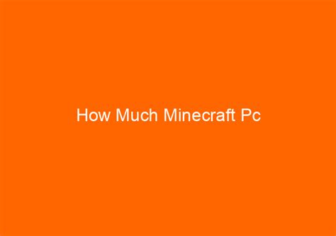 How Much Minecraft Pc