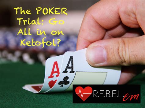 The POKER Trial: Go All in on Ketofol? - R.E.B.E.L. EM - Emergency ...