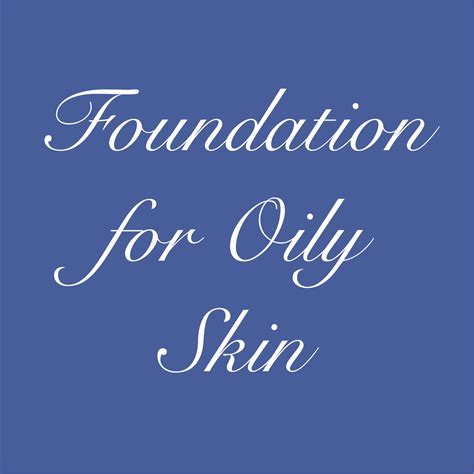 Pin by Gingerly Ashley | College Life on Best Foundations for Oily Skin | Best foundation for ...