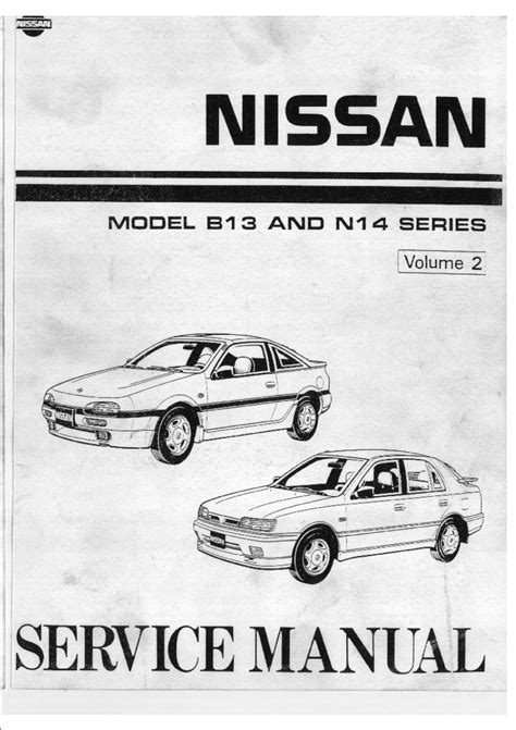 Nissan b13 And n14 Official Factory Workshop Manual Vol 2 100Nx Nx1600 Nx2000 Sunny Sentra ...