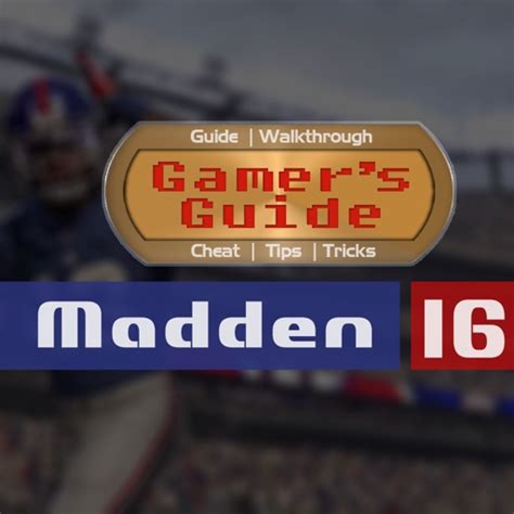 Gamer's Guide for Madden 16 by Araju Patel