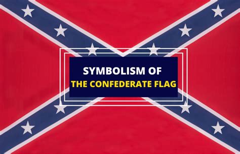 Symbolism and Meaning of the Confederate Flag - Symbol Sage