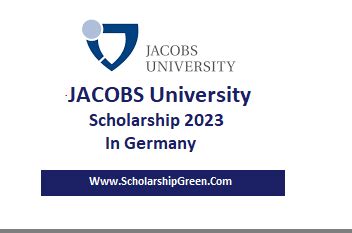 Jacobs University Scholarships in Germany 2023 - ScholarShipGreen