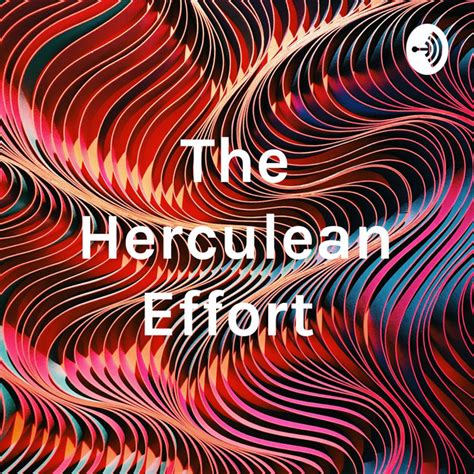 The Herculean Effort | Podcast on Spotify