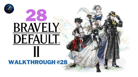 Bravely Default 2 - Gameplay Walkthrough Part #28 no commentary - YouTube