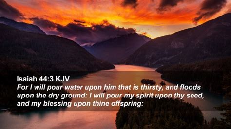 Isaiah 44:3 KJV Desktop Wallpaper - For I will pour water upon him that is thirsty,