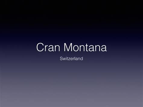 Crans Montana | PPT