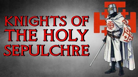 The Knightly Military Order of the Holy Sepulchre - Crusades History - YouTube