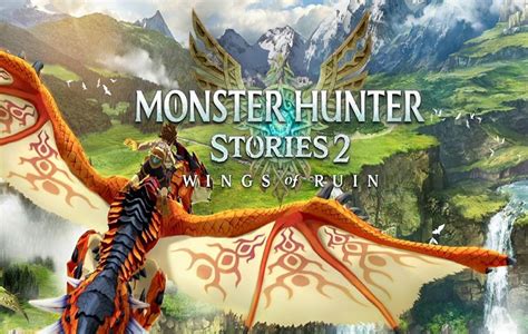 Monster Hunter Stories 2: Wing of Ruins gets a story trailer & release date