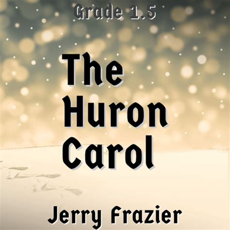 The Huron Carol by Jerry Frazier