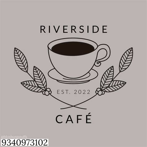 [oyster] riverside café logo v2 in 2022 | Bloxburg decal codes, Bloxburg decals codes, Cafe logo