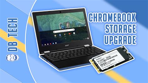 How to Upgrade Chromebook Hard Drive, SSD, or M.2 - DB Tech