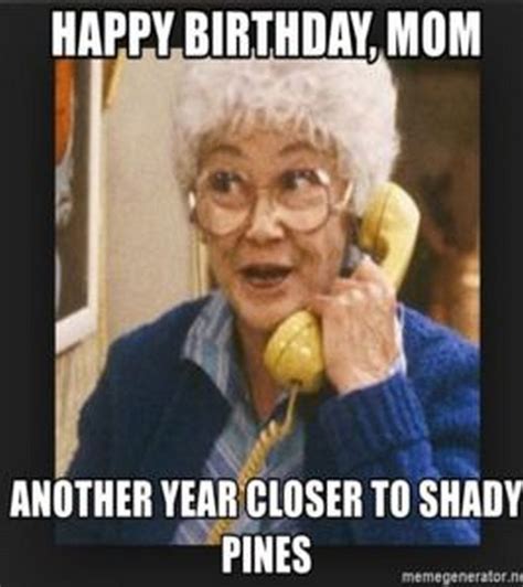 Happy Birthday Mom Funny Happy Birthday Mom Memes Wis - vrogue.co