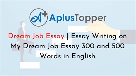 Dream Job Essay | Essay Writing on My Dream Job Essay 300 and 500 Words ...