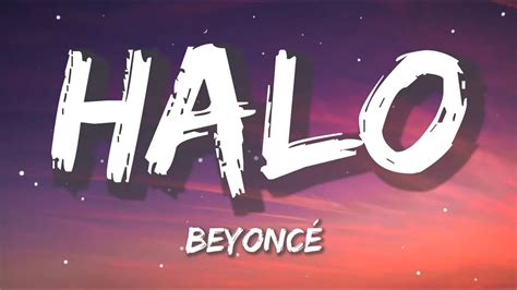 Beyoncé - Halo (Lyrics) - YouTube