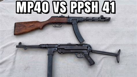 MP40 Vs PPSH-41 - YouTube