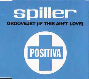 Spiller – Groovejet (If This Ain't Love) (2000, CD) - Discogs