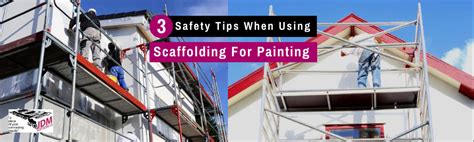 3 Safety Tips When Using Scaffolding For Painting | Scaffolding, Occupational health and safety ...