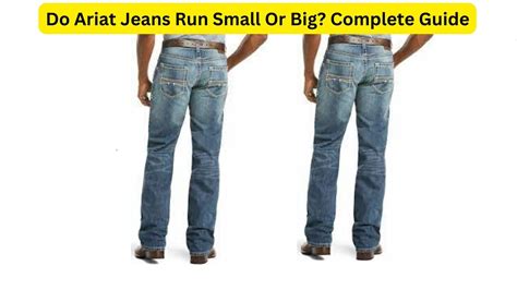 Do Ariat Jeans Run Small Or Big? Complete Guide