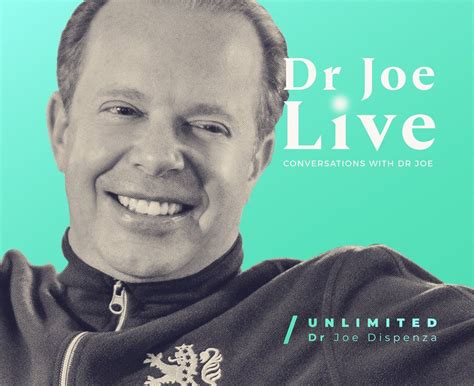 The Official Website of Dr Joe Dispenza – Unlimited with Dr Joe Dispenza | Joe dispenza, Doctor ...