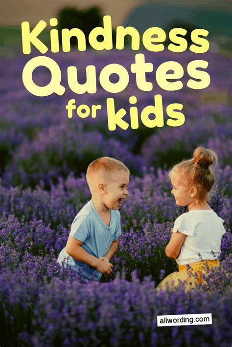 An Inspiring List of Kindness Quotes For Kids #inspiring #Kids #Kindness #list #positive_quotes ...