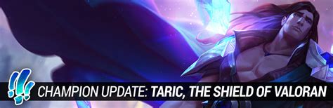 Surrender at 20: Champion Update: Taric, the Shield of Valoran