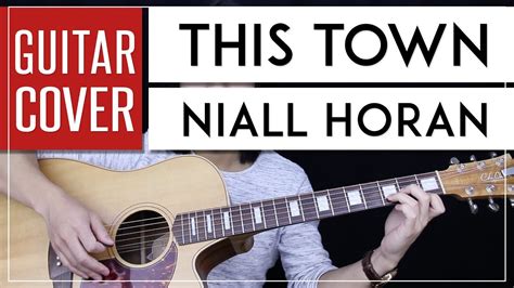 This Town Guitar Cover Acoustic - Niall Horan 🎸 |Tabs + Chords| - YouTube