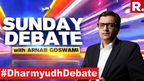 Who Made 2019 A 'Dharmayudh'? | Exclusive Sunday Debate With Arnab ...