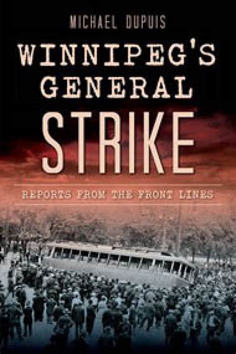 Spotlight focuses on media in Winnipeg General Strike book | CBC News