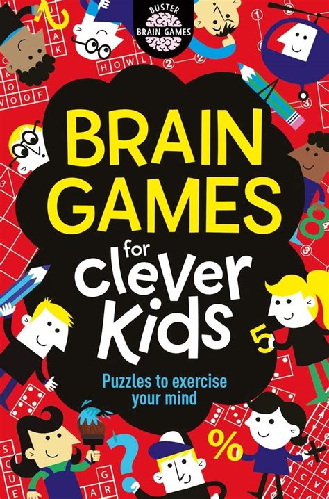 Brain Games for Clever Kids: Puzzles to Exercise Your Mind (Buster Brain Games, 1) - Ansh Book Store