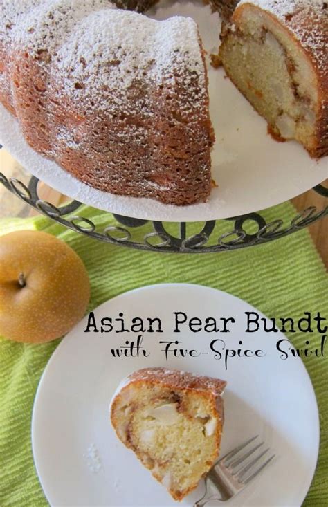 Asian Pear Bundt with Five-Spice Swirl for #BundtAMonth | Pear recipes ...