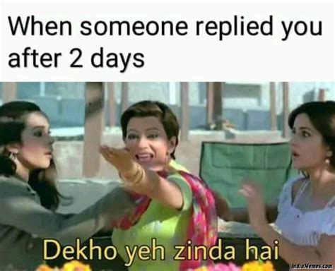 Dekho Yeh Zinda Hai Memes in Hindi - IndiaMemes.com