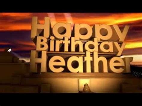 Happy Birthday Heather - YouTube