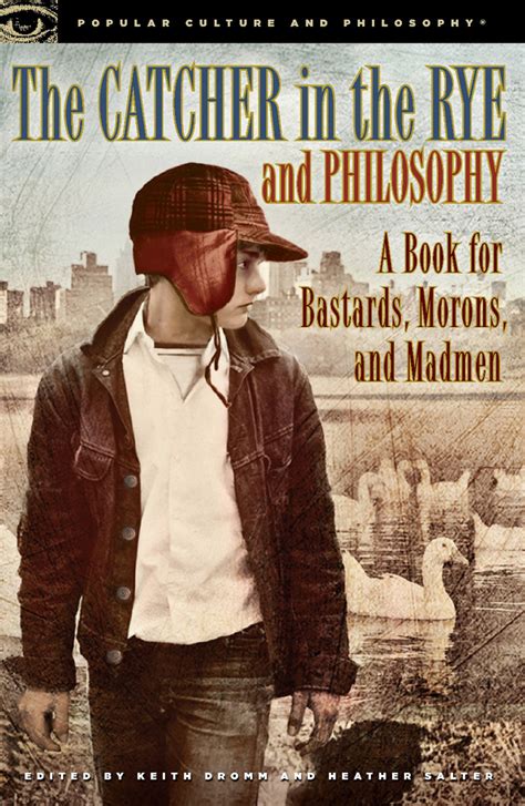 The Catcher in the Rye and Philosophy - Book - Read Online